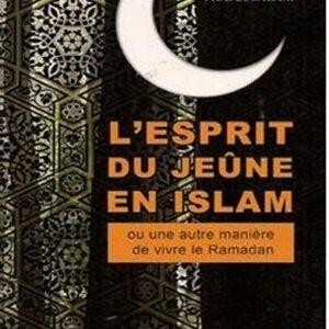 L'esprit du jeûne en Islam - Sami Abdessalam
