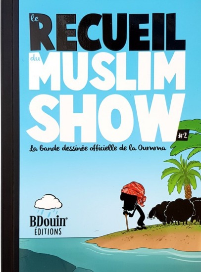 Recueil 2 - Muslim'Show - Scénario et dessin