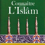 Connaître l'Islam - تعريف عام بدين الإسلام - 'Alî Tantâwî