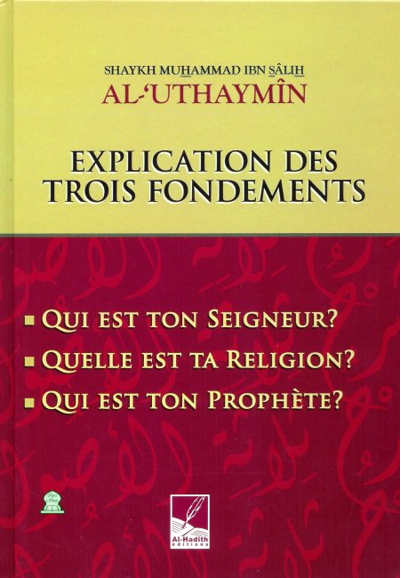 Explication des trois fondements - Shaykh Muhammad Ibn Sâlih Al-'Uthaymîn
