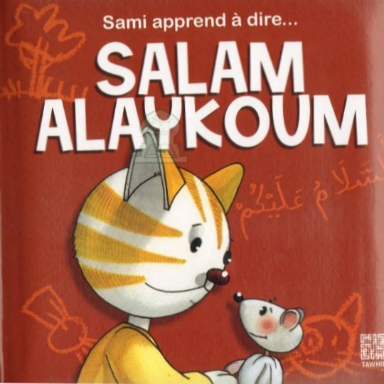 Sami apprend à dire... Salam Alaykoum - Dounia Zaydan