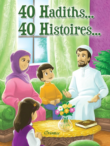 40 Hadiths... 40 Histoires... (Couverture cartonnée) - Amina Rekad