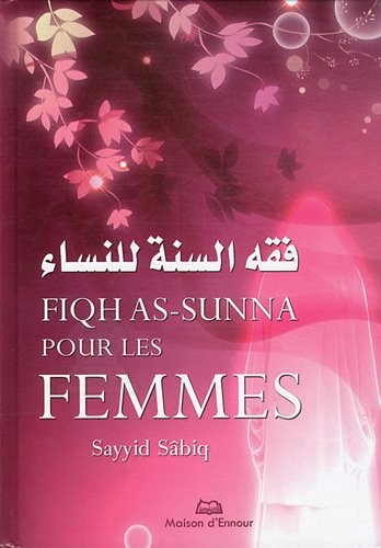 Fiqh As-Sunna pour les femmes - Sayyid Sâbiq