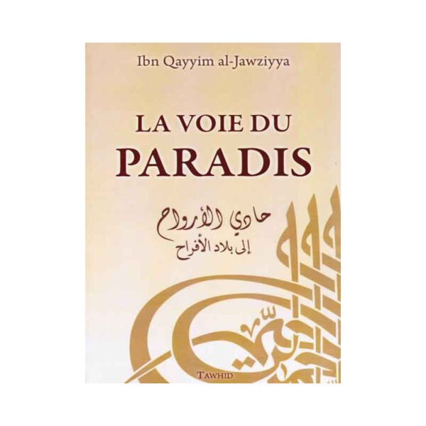 La voie du Paradis, de Ibn Qayyim al-Jawziyya