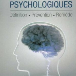 Les maladies psychologiques (Définition - Prévention - Remède) - Ait M’hammed Moloud