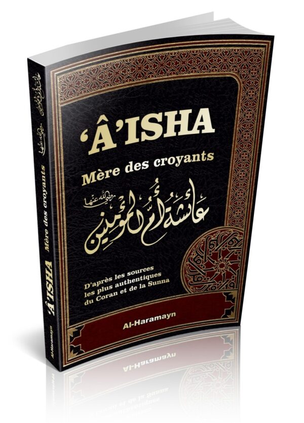 Offre 3 livres "Aisha - Mère des Croyants" (Livre de Référence
