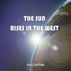 The Sun Rises in the West Full Edition - Farid Gabteni - Livre