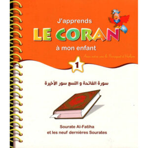 J'apprends le Coran à mon enfant (1)