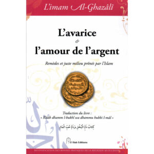 L'avarice et l'amour de l'argent, de l'imam Al-Ghazâlî