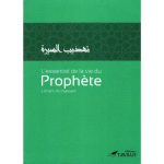 L'essentiel de la vie du Prophète, de l' imam An-Nawawî (3ème édition)
