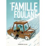 La Famille Foulane (Tome 5): Ça Glisse