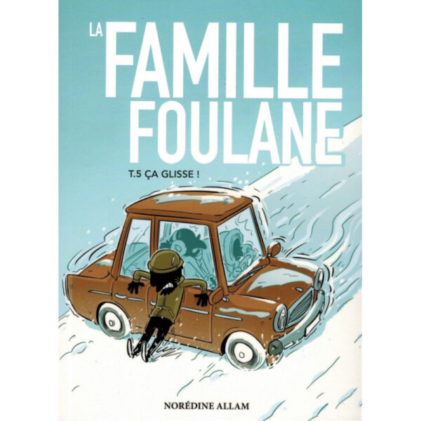 La Famille Foulane (Tome 5)