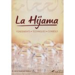 La Hijama, (La saignée) fondements techniques conseils