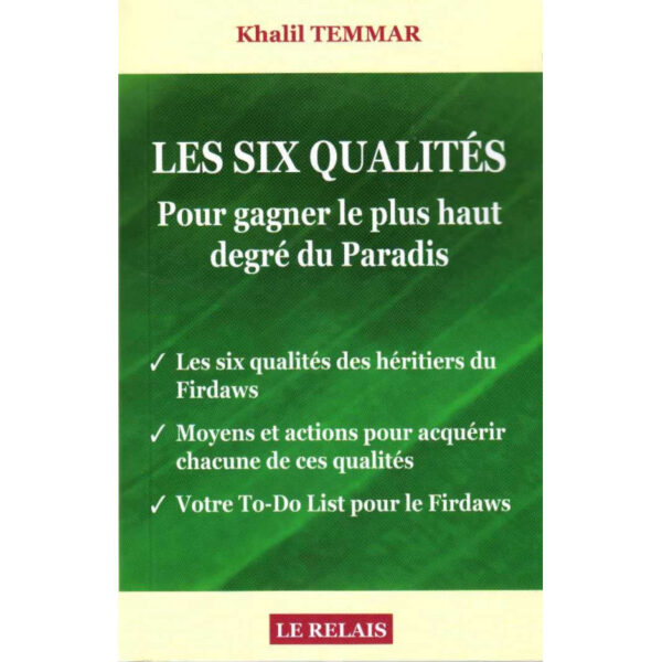 Les six qualités pour gagner le plus haut degré du Paradis, de Khalil Temmar (Version Poche)