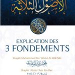 Explication des 3 Fondements - Cheikh Abdul 'Aziz ibn Bâz - Livre
