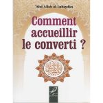 Comment accueillir le converti? d’après ‘Abd allah al-Luhaydan